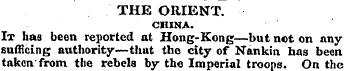 THE ORIENT. CHINA. It has been reported ...