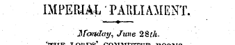 IMPERIAL' PARLIAMENT, Monday, June 2Slh....