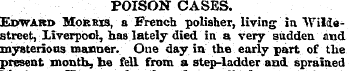 POISON CASES. Edward Morris, a French po...