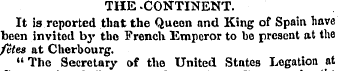 THE -CONTINENT. It is reported that the ...