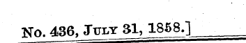 No. 436, July 31,1858.]___ —