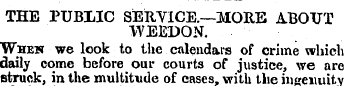 THE PUBLIC SERVICE.—MORE ABOUT WEEDON. W...