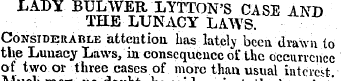 LADY BTJLWER LYTTON'S CASE AND THE LUNAC...