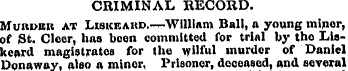 CRIMINAL RECORD. Murder at Libkeakd.—Wil...