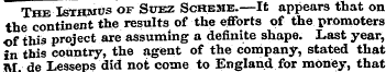 The Isthmus of Suez Scheme.—It appears t...
