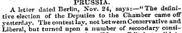 PRUSSIA. A letter dated Berlin, Nov. 24,...