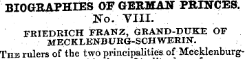 BIOGRAPHIES OF GERMAN PRINCES. No. VIII....