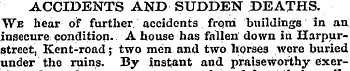 ACCIDENTS AND SUDDEN DEATHS. We hear of ...
