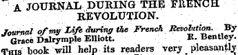 ^A JOURNAL DURING THE FltENCH REVOLUTION...