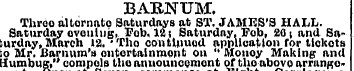 BARNUM. Three alternate Saturdays at ST....