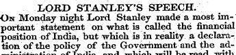LORD STANLEY'S SPEECH. On Monday night L...