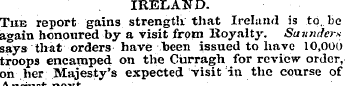 IRELAND. The report gains strength that ...