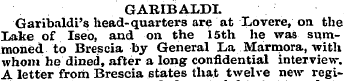 GARIBALDI. Garibaldi's head-quarters are...