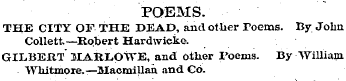 POEMS. THE CITY OF THE DEAD, and other T...