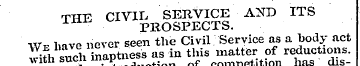 THE CIVIL SERVICE AND ITS 1 PROSPECTS. W...