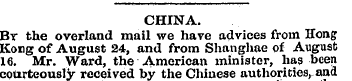 CHINA. Br the overland mail we have advi...