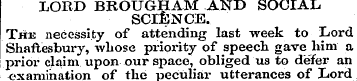 LORD BROUGHAM AND SOCIAL , SCIENCE. This...