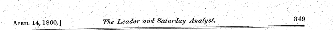 April 14, I860.] The Leader and Saturday...