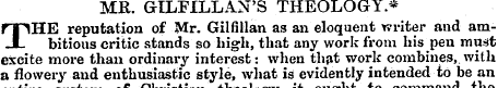 MR. GILFILLAN'S THEOLOGY.* T HE reputati...