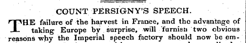 COUNT PERSIGTNY'S SPEECH. T HE failure o...