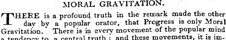 MORAL GRAVITATION. T HEEE is a profound ...