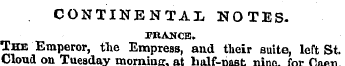 CONTINENTAL NOTES. TRANCE. The Emperor, ...