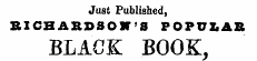 Just Published, BICHARDSOST S POPULAR BLACK BOOK,