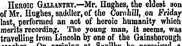 Heroic Gallantry.—Mr. Hughes, the eldest...