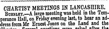 CHARTIST MEETINGS IN LANCASHIRE. Burnley...