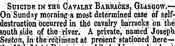 SuicinE in ihe Cavalry Barracks, Glasgow...