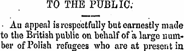 TO THE PUBLIC; • An appeal is respectful...
