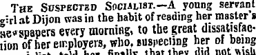 The Suspected Socialist.—A young servant...