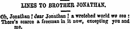 LINES TO BROTHER JONATHAN. Oh, Jonathan!...