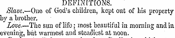 . DEFINITIONS. Slave.—One of God's child...