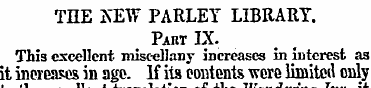 THE NEW PARLEY LIBRARY. Part IX. This ex...