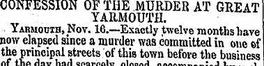 CONFESSION OF THE MURDER AT GREAT YARMOU...
