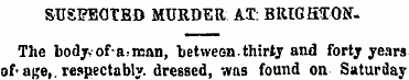 SUSPEOTBD MURDER AI: BRIGSTONThe body,-o...
