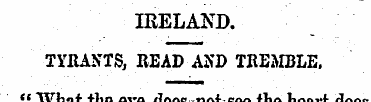 IRELAND. TYRANTS, READ ASD TREMBLE. " Wh...