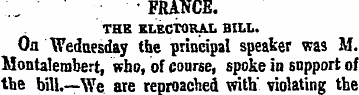 • FRANCE. THE ELECTORAL BILL. Oa Wednesd...