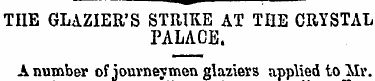 TIIE GLAZIER'S STRIKE AT THE CRYSTAL PAL...