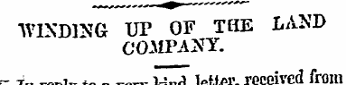WINDING UP OF THE LAND COMPANY. ~ In rep...