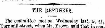 , ¦a n**-. —. THE REFUGEES. The committe...