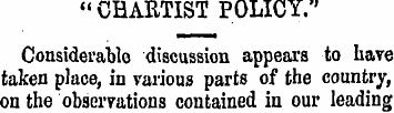 " CHARTIST POLICY." Considerable discuss...