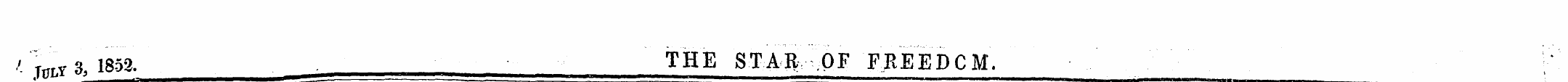 ¦ ' ¦ ' tijlt 3. 1852. ^ THE STAR OF FRE...