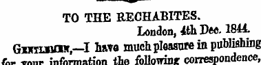 TO THE BECHABITES. London, 4th Dee- 1844...
