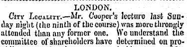 LONDON. City Locu-m-.—Mr. Cooper's lectu...